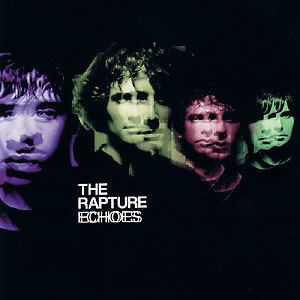 Echoes (The Rapture album) httpsuploadwikimediaorgwikipediaen994Rap