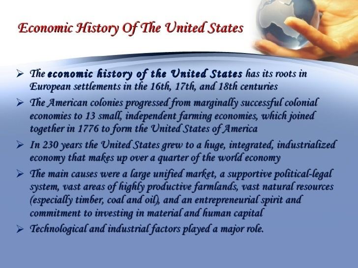 Economic history of the United States httpsimageslidesharecdncomeconomichistoryoft