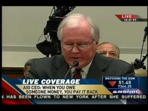 Ed Liddy EDWARD LIDDY CEO OF AIG EXPLAINS BEFORE CONGRESS WHY EXEC WHO SUNK