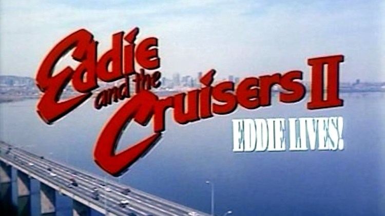 Eddie and the Cruisers II: Eddie Lives! Eddie and the Cruisers II Eddie Lives 1989 Full Movie YouTube