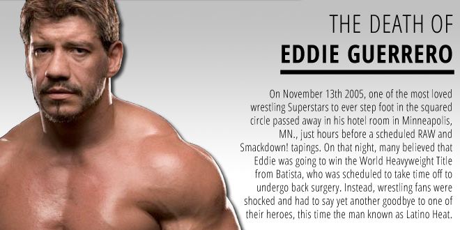 Eddie Guerrero The Death Of Eddie Guerrero WrestlingOnlinecom