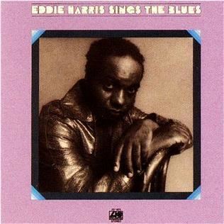 Eddie Harris Sings the Blues httpsuploadwikimediaorgwikipediaenbbaEdd