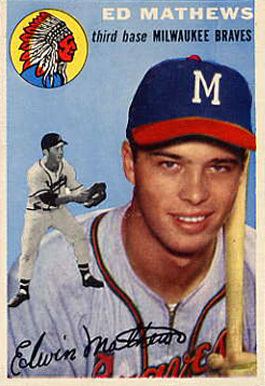 Eddie Mathews 1954 Topps Eddie Mathews 30 Baseball Card Value Price Guide