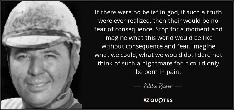 Eddie Russo QUOTES BY EDDIE RUSSO AZ Quotes