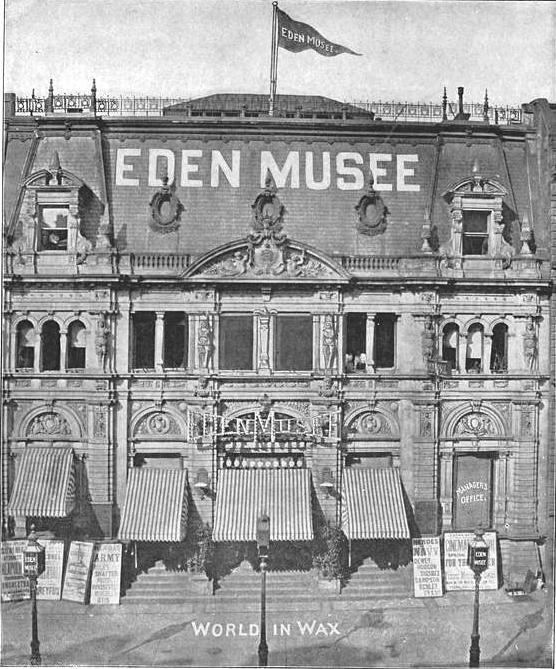 Eden Musée Daytonian in Manhattan The Lost Eden Musee quotThe Wonders of the