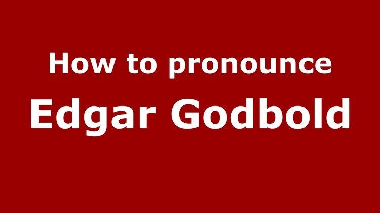 Edgar Godbold How to pronounce Edgar Godbold American EnglishUS
