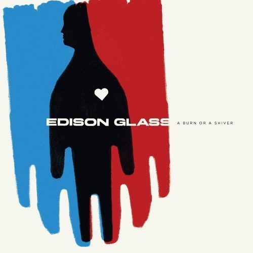 Edison Glass Edison Glass A Burn Or a Shiver Amazoncom Music