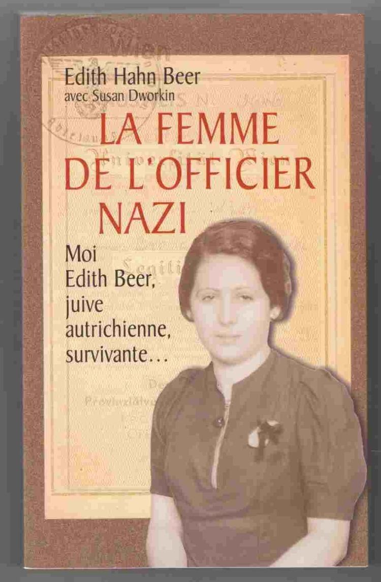 Edith Hahn Beer Le Femme De L39Officier Nazi Comment Une Juive Survecut a L