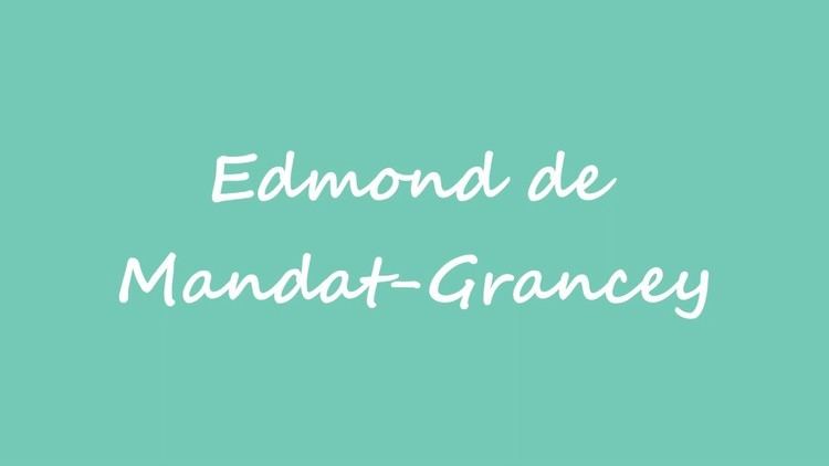 Edmond de Mandat-Grancey OBM Journalist Edmond de MandatGrancey YouTube
