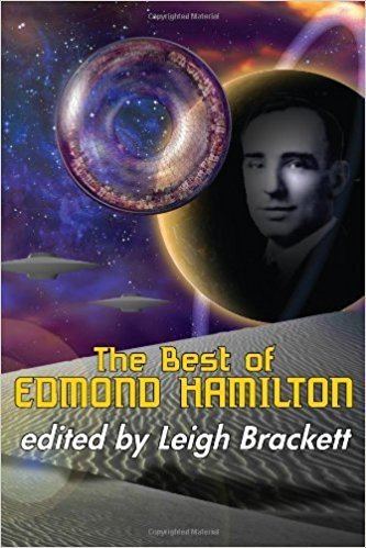 Edmond Hamilton The Best of Edmond Hamilton Edmond Hamilton Leigh