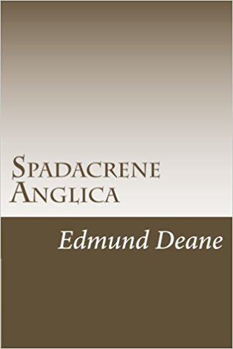 Edmund Deane Spadacrene Anglica Edmund Deane 9781468031409 Amazoncom Books