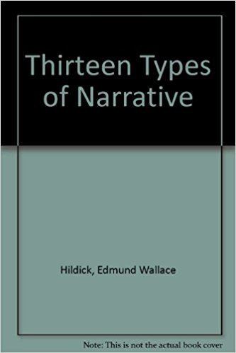 Edmund Wallace Hildick Thirteen Types of Narrative Amazoncouk Edmund Wallace Hildick