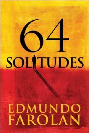 Edmundo Farolan 9781608363278 64 Solitudes AbeBooks Edmundo Farolan 1608363279