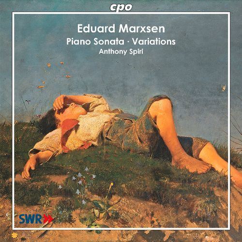 Eduard Marxsen Eduard Marxsen Piano Sonata Variations Anthony Spiri Songs