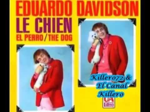 Eduardo Davidson LE CHIEN EL PERRO EDUARDO DAVIDSON CUBA YouTube