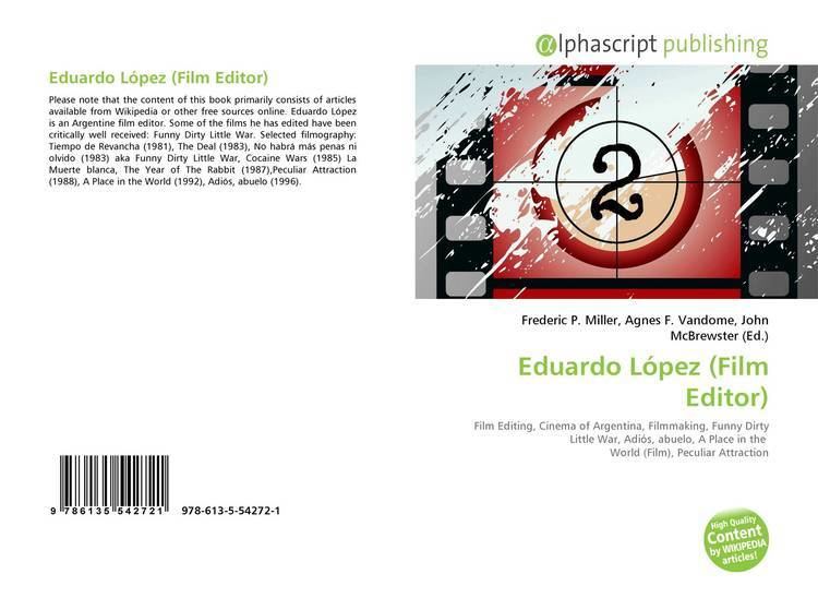 Eduardo López (film editor) Search results for Eduardo Lpez Vzquez