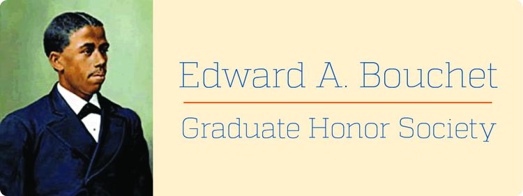 Edward Bouchet Edward A Bouchet Graduate Honor Society Graduate School