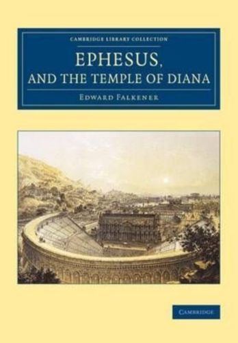 Edward Falkener NEW Ephesus and the Temple of Diana by Edward Falkener Paperback