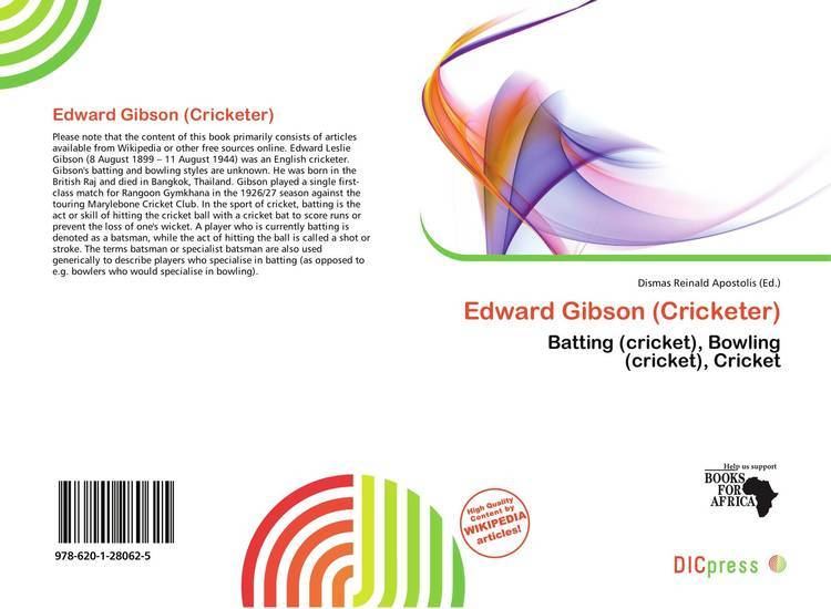 Edward Gibson (cricketer) Edward Gibson Cricketer 9786201280625 6201280626 9786201280625