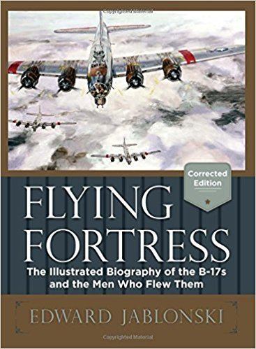 Edward Jablonski Flying Fortress Corrected Edition Edward Jablonski 9781626549043