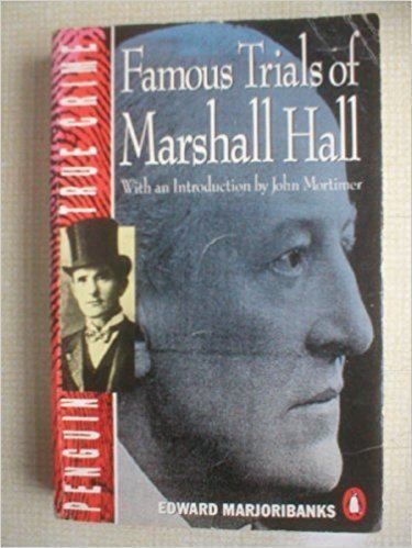 Edward Marshall Hall Famous Trials of Marshall Hall True Crime Amazoncouk