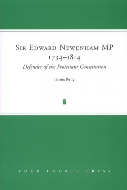 Edward Newenham Four Courts Press Sir Edward Newenham MP 17341814