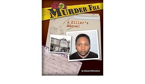 Edward Nicholson (librarian) Murder File A Killers Manual Crime Solvers Edward Nicholson
