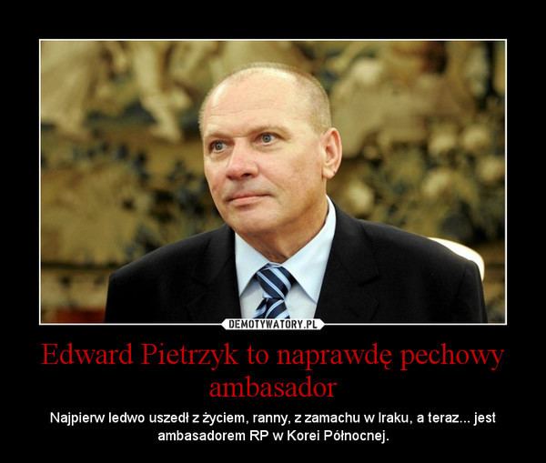 Edward Pietrzyk demotywatorypluploads2013041365177099vrrilz