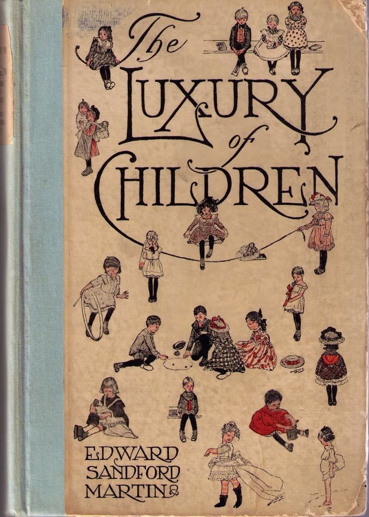 Edward Sandford Martin The Luxury of Children Edward Sandford Martin books Pinterest