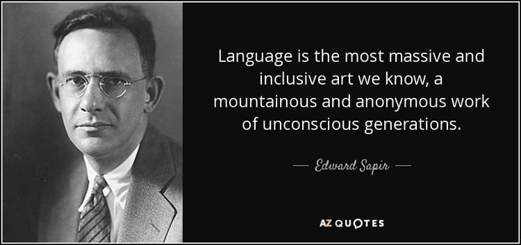 Edward Sapir TOP 25 QUOTES BY EDWARD SAPIR AZ Quotes