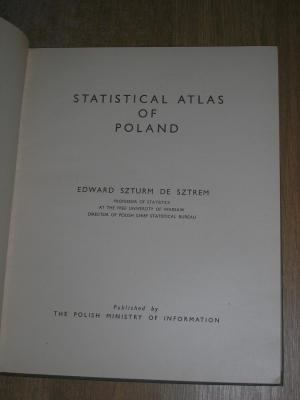 Edward Szturm de Sztrem Statistical Atlas Of Poland by Edward Szturm De Sztrem The Polish
