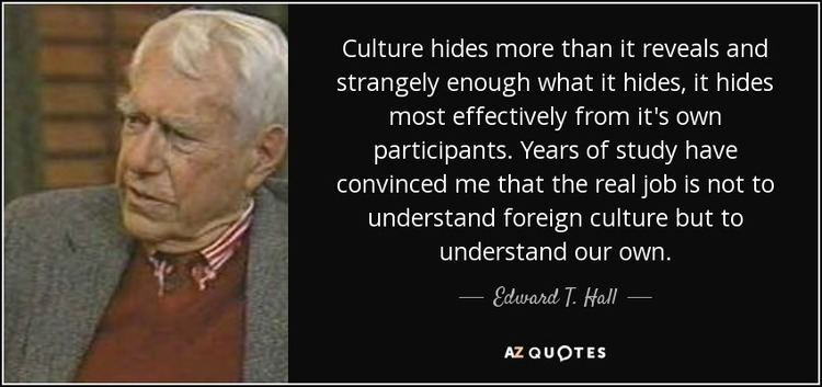 Edward T. Hall TOP 25 QUOTES BY EDWARD T HALL AZ Quotes