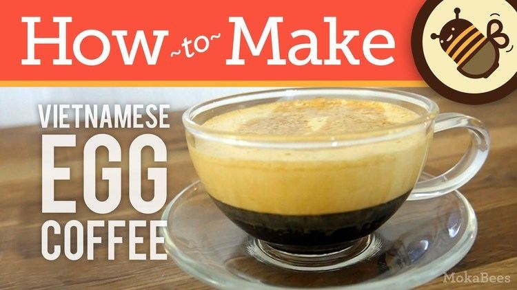 Egg coffee How to Make Vietnamese Egg Coffee Liquid Tiramisu Recipe C Ph