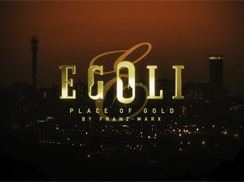 The logo for Egoli: Place of Gold