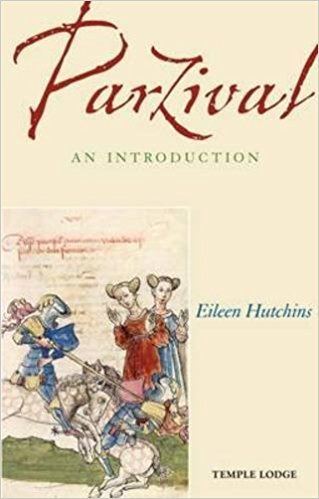 Eileen Hutchins Parzival An Introduction Eileen Hutchins 9781906999353 Amazon