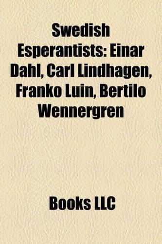 Einar Dahl (Esperantist) 9781158538638 Swedish Esperantists Einar Dahl Carl Lindhagen