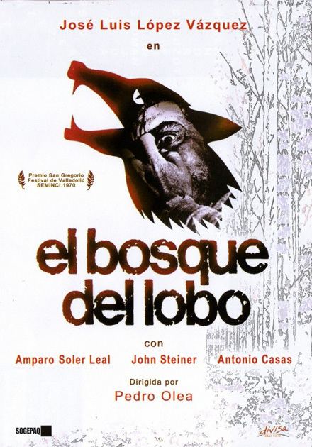 El bosque del lobo El bosque del lobo gran pelcula de Pedro Olea