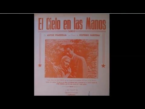 El Cielo en las manos ASTOR PIAZZOLLA MARIA DE LA FUENTE EL CIELO EN LAS MANOS TANGO