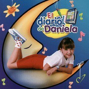 El diario de Daniela Daniela Lujan El Diario De Daniela Amazoncom Music