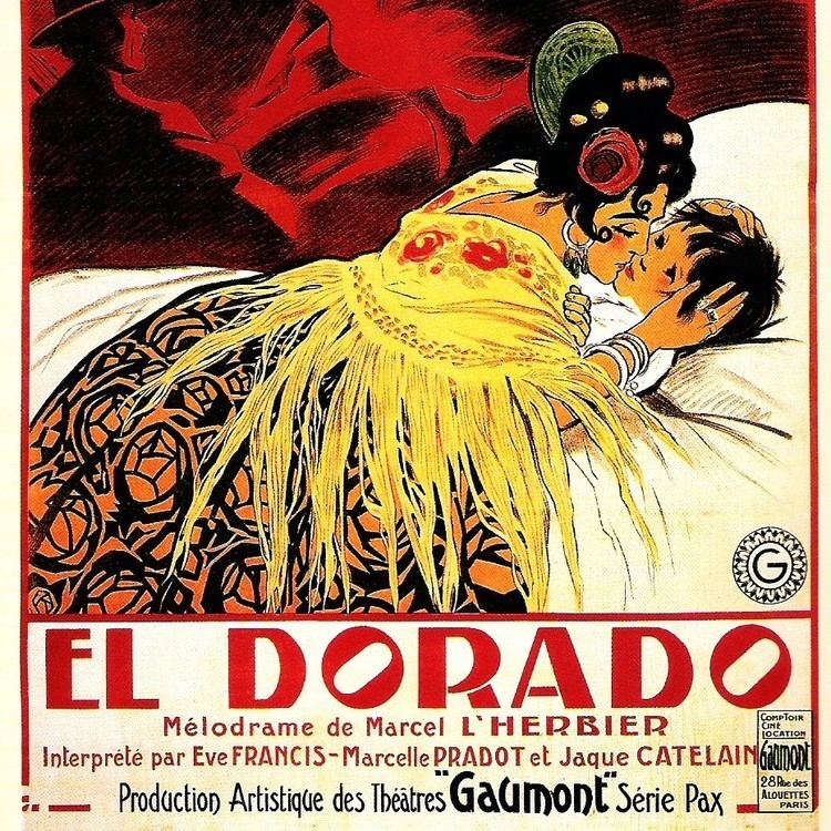 El Dorado (1921 film) El Dorado 1921 A Cinema History