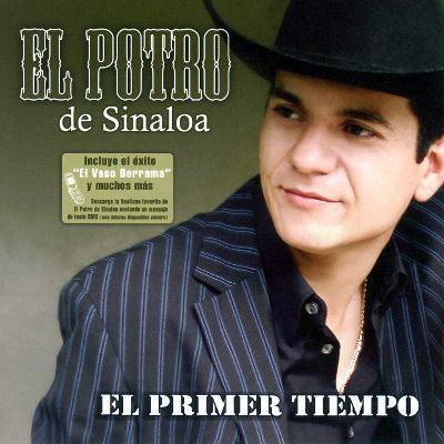 El Potro de Sinaloa El Primer Tiempo El Potro de Sinaloa Songs Reviews
