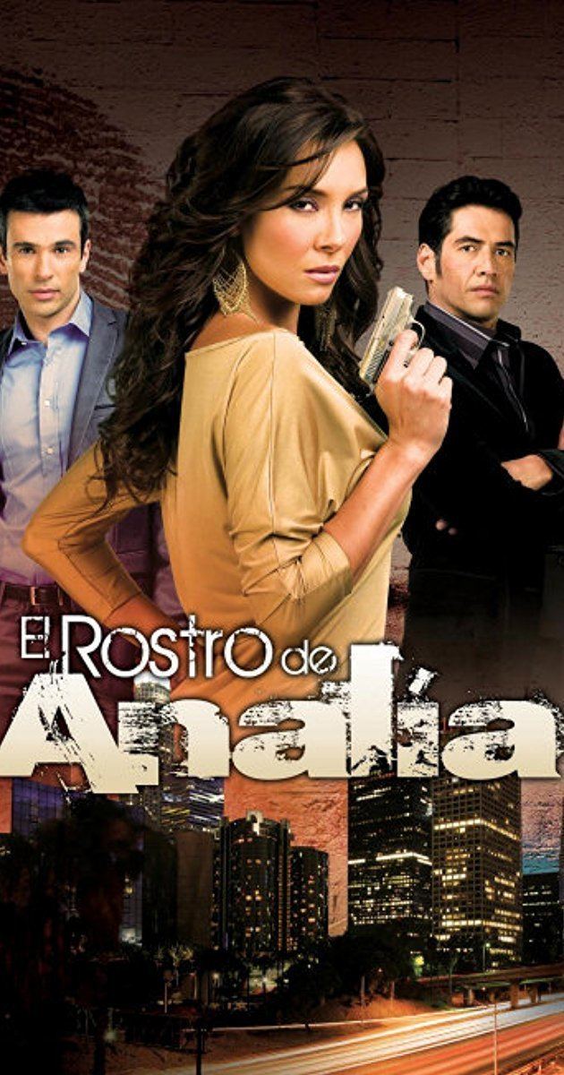 El Rostro de Analía El Rostro de Anala TV Series 2008 IMDb