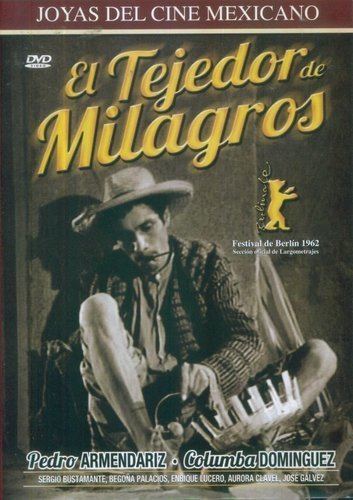 El tejedor de milagros Cine Mexicano Del Galletas El Tejedor De Milagros 1962 Pedro