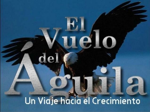 El vuelo del águila EL VUELO DEL AGUILA
