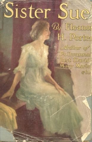 Eleanor H. Porter Sister Sue by Eleanor H Porter