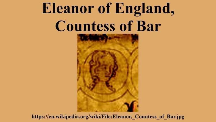 Eleanor of England, Countess of Bar Eleanor of England Countess of Bar YouTube