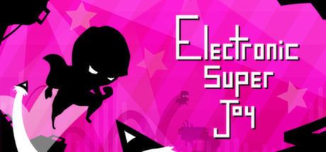 Electronic Super Joy Electronic Super Joy on Steam