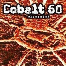 Elemental (Cobalt 60 album) httpsuploadwikimediaorgwikipediaenthumb0