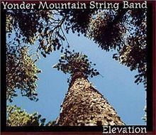 Elevation (Yonder Mountain String Band album) httpsuploadwikimediaorgwikipediaenthumb7