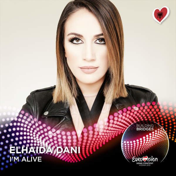 Elhaida Dani Elhaida Dani I39m Alive Eurovision 2015 Albania
